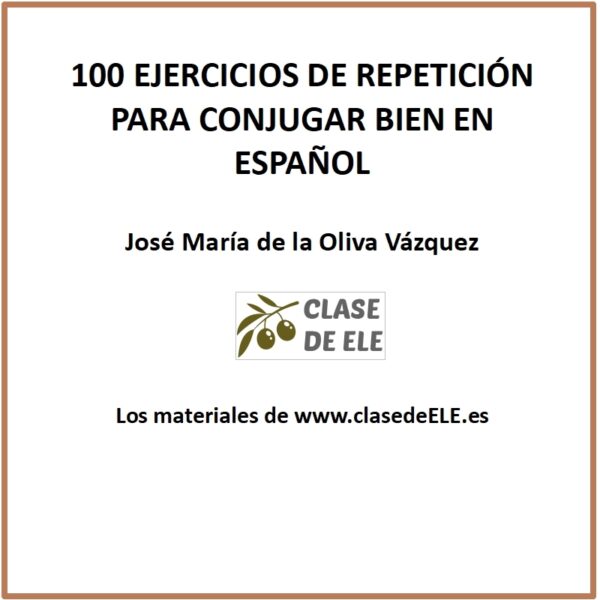 100 ejercicios de repetición para conjugar bien